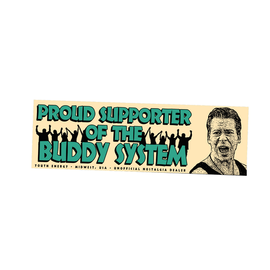 BUDDY SYSTEM BUMPER STICKER